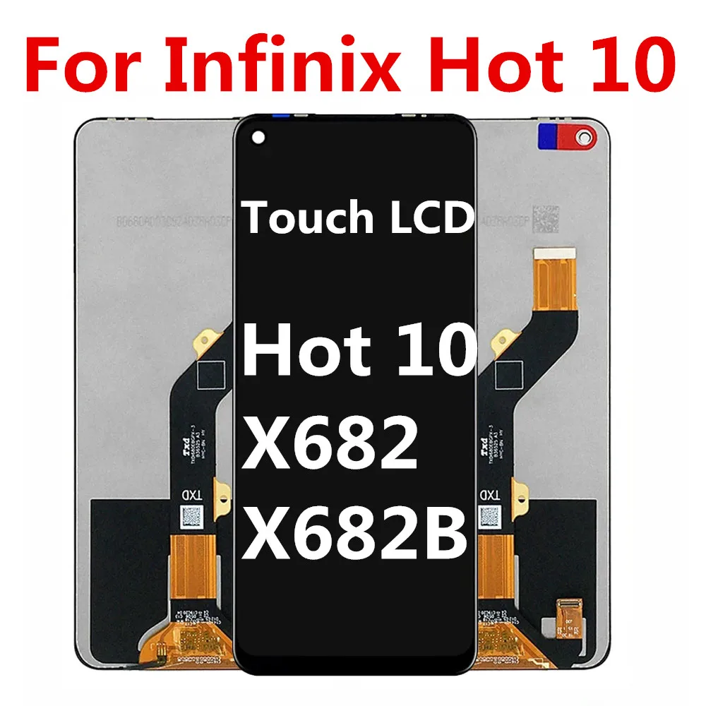 

Оригинальный ЖК-дисплей для Infinix, горячая распродажа 10, дисплей для телефона X682B X682 X682C, запасные части для ремонта ЖК-дисплея