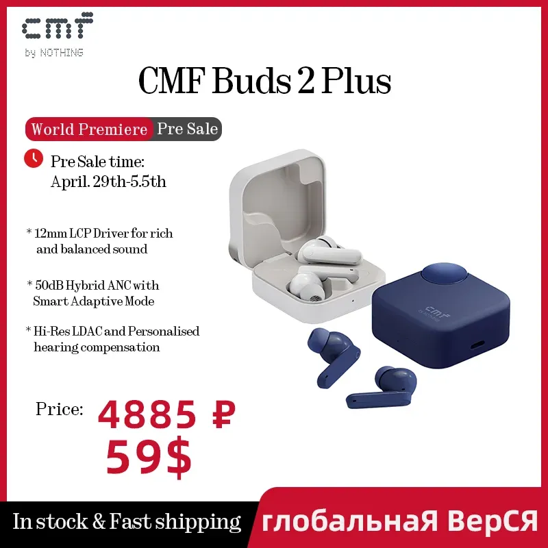 Pre Sale World Premiere Global Version CMF Buds 2 Plus 12mm LCP Driver for rich and balanced sound 50dB Hybrid ANC Hi-Res LDAC