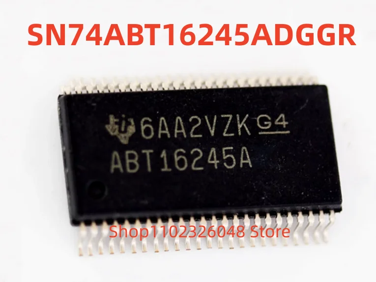 

SN74ABT16245ADGGR ABT16245A TSSOP-48 IC CHIP 100% Новый оригинальный 10 шт.