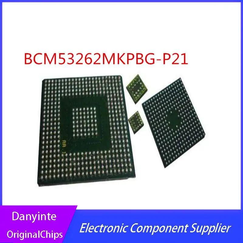

NEW 1PCS/LOT BCM53262MKPBG-P21 BCM53262MKPBG BCM53262 BGA