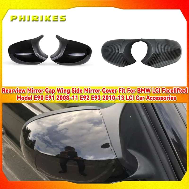 

Rearview Mirror Cap Wing Side Mirror Cover Fit For BMW LCI Facelifted Model E90 E91 2008-11 E92 E93 2010-13 LCI Car Accessories