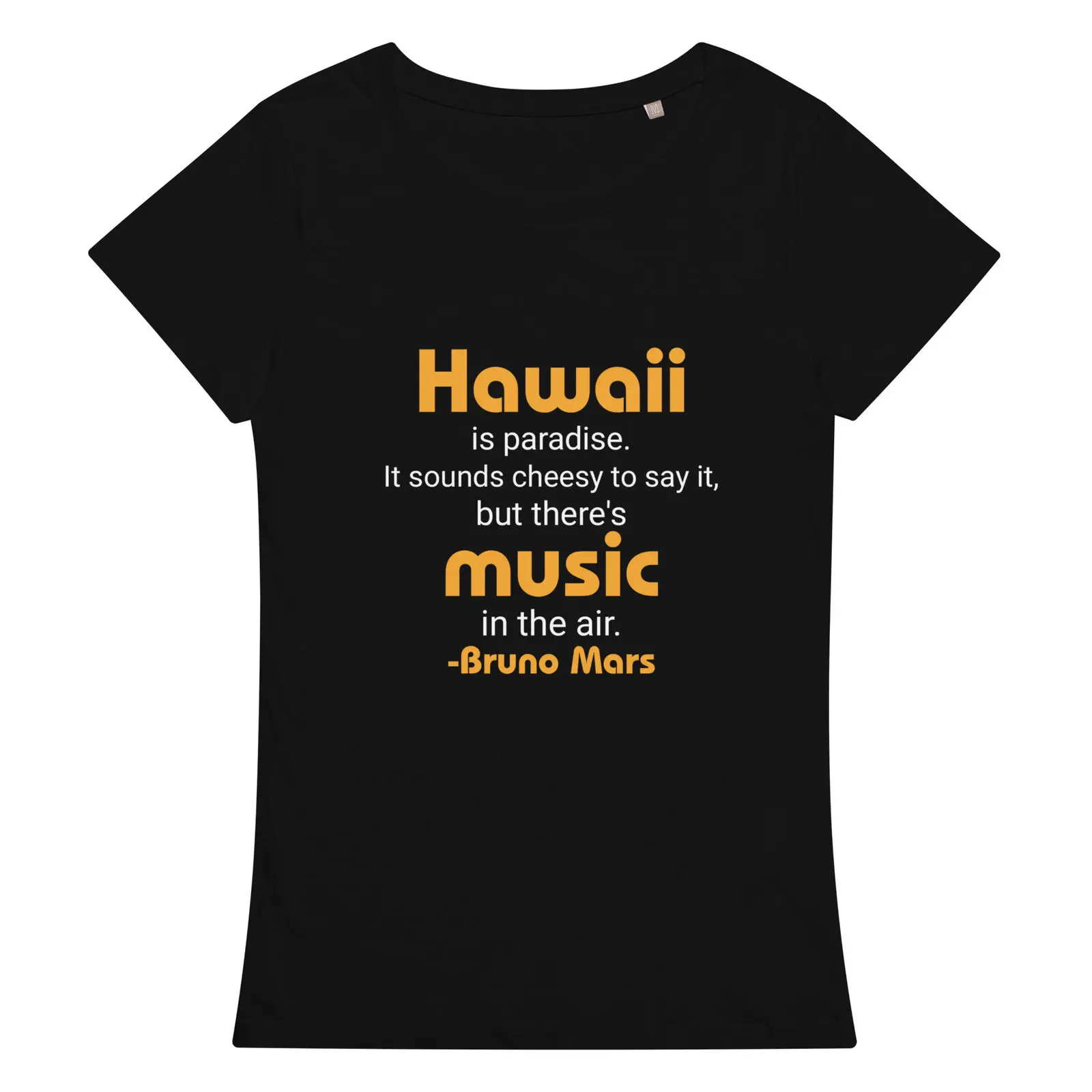 T-Shirt Da Donna Hawaii Bruno Mars Music Quote Paradise
