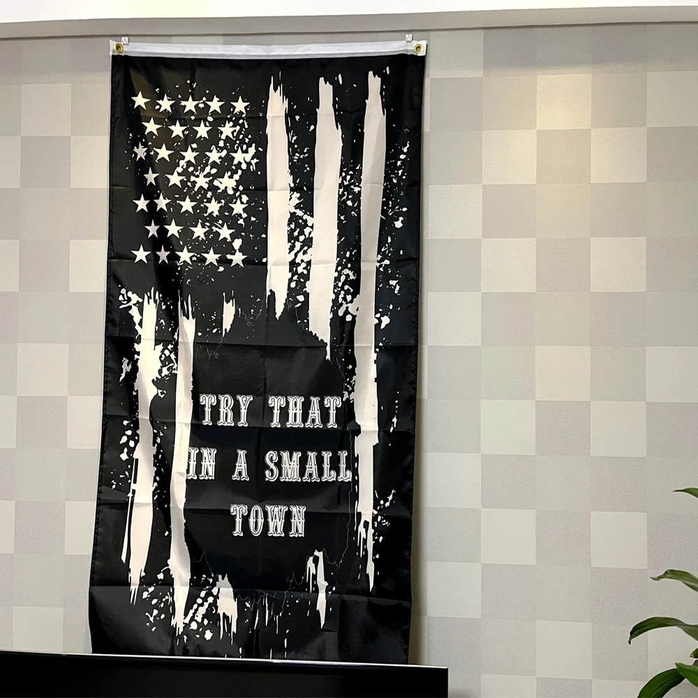 Versuchen Sie, dass in einer kleinen Stadt Flagge 3 x5 ft hängende Dekoration für Raum, Studenten wohnheim, Outdoor, Partys, Geschenk Polyester Flaggen – Detail 3