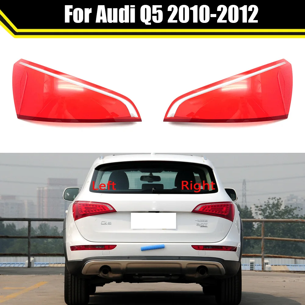

For Audi Q5 2010 2011 2012 Car Rear Taillight Shell Brake Lights Shell Replace Auto Rear Shell Cover Mask Lampshade
