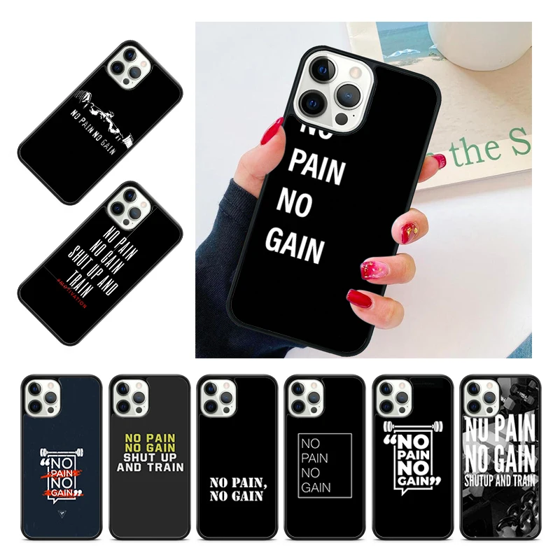 No Pain No Gain Cover Per Telefono Per Iphone 15 14 13 12 Pro Max Mini 11 Pro Max Xs Xr 6S 7 8 Plus Se 2020 Coque Shell