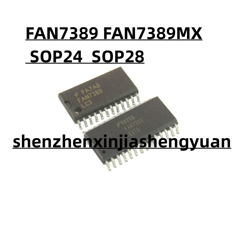 

1pcs/Lot New original FAN7389 FAN7389MX SOP24 SOP28
