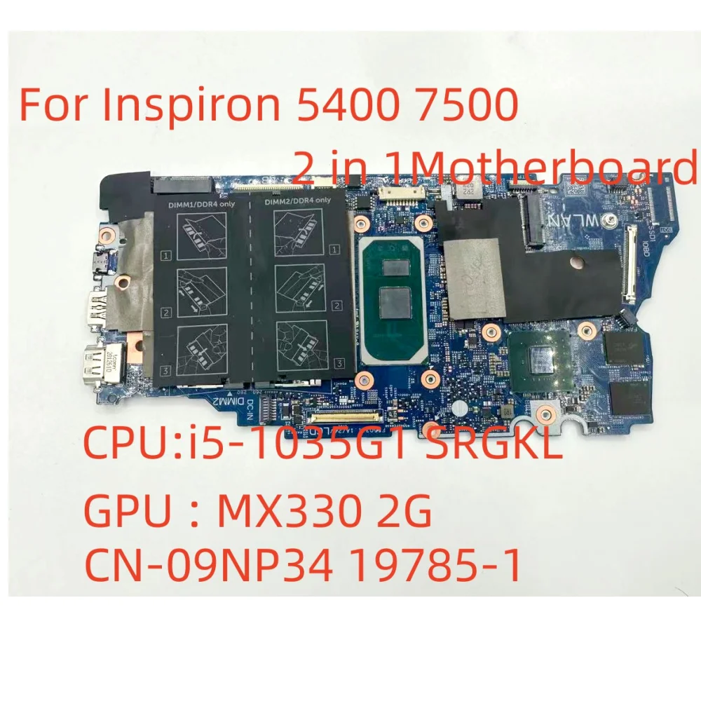 

Материнская плата для Dell Inspiron 5400 7500 2 в 1, материнская плата для ноутбука i5-1035G1 SRGKL GPU MX330 2G CN-09NP34 9NP34 19785-1