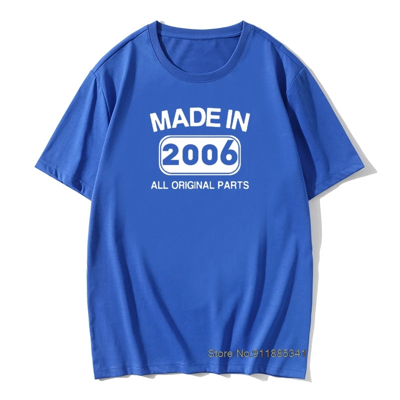 

Made In 2006 T-Shirt Born 15st Year Birthday Men T-Shirt Graphic Pre-Cotton TShirts Unique PrInt Funny Mens Gift Short Sleeves