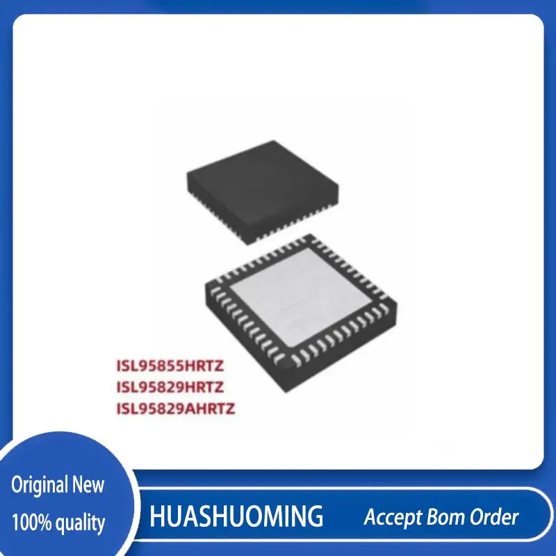 

10Pcs/Lot New ISL95855HRTZ 95855HRTZ ISL95829 ISL95829HRTZ ISL95829AHRTZ QFN-48