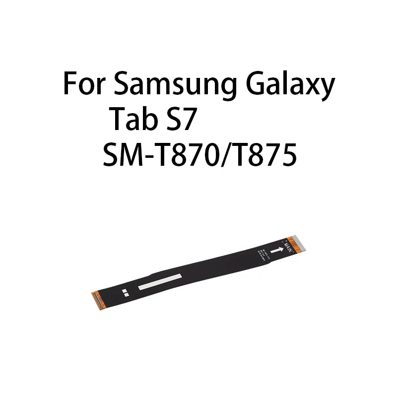 

Main Board Motherboard Connector Flex Cable For Samsung Galaxy Tab S7 SM-T870/T875