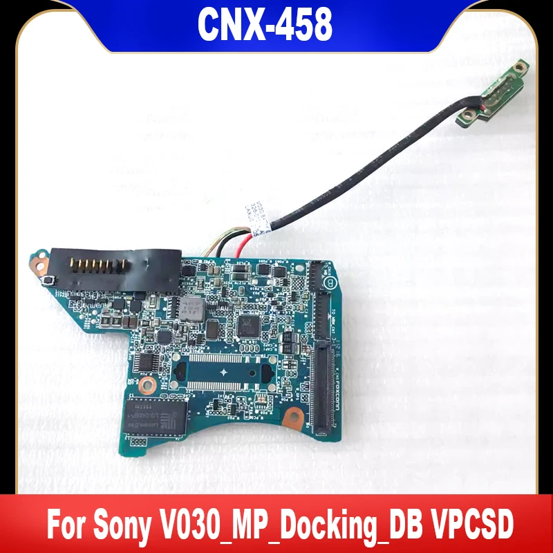 

CNX-458 оригинал для Sony VAIO 13,3 VPCSA VPCSB VPCSC VPCSD плата питания v030 _ mp_docking_db MBX-237 высокое качество