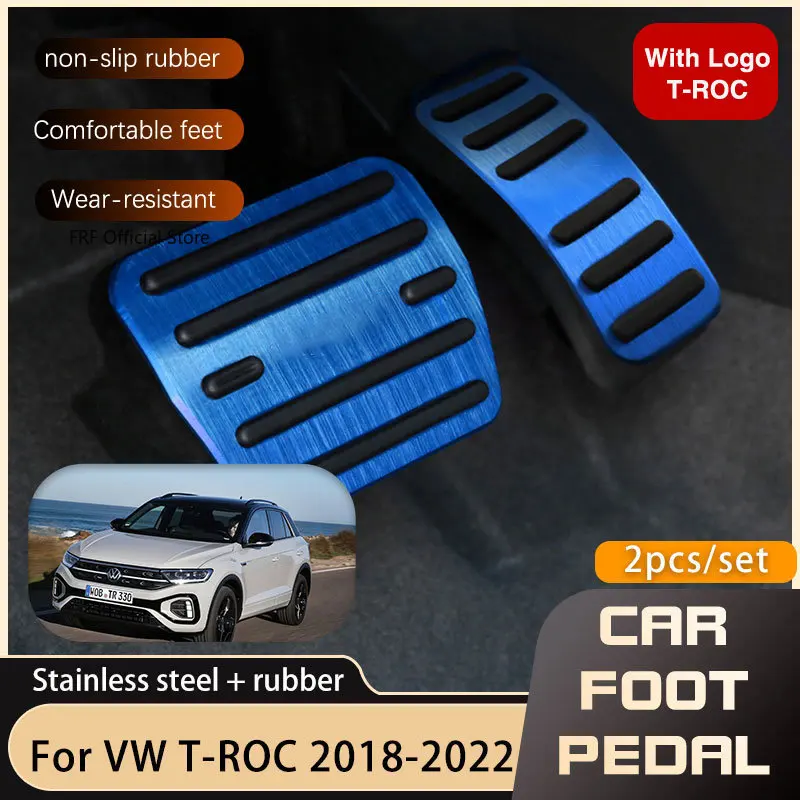 Car Foot Pedals For Volkswagen VW T-Roc T ROC Troc Accelerator Brake Stainless Steel Non-slip Pedal pad