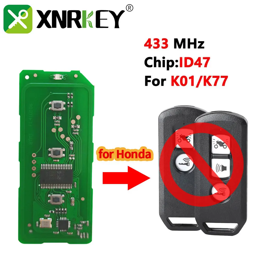 

XNRKEY 3B Keyless Remote Key ID47 433Mhz for Honda K35V3 ADV SH 150 Forza 300 125 PCX150 2018 Motorcycle Scooter K01 K77 K96 K97