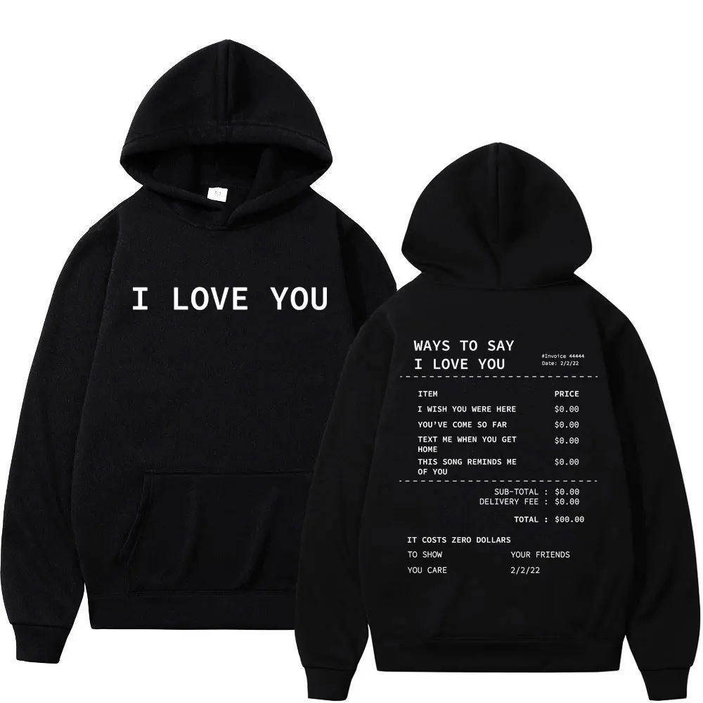 

Funny Ways To Say I Love You Print Hoodies Men Women Fashion Trend Hooded Sweatshirts Winter Vintage Casual Oversized Pullovers