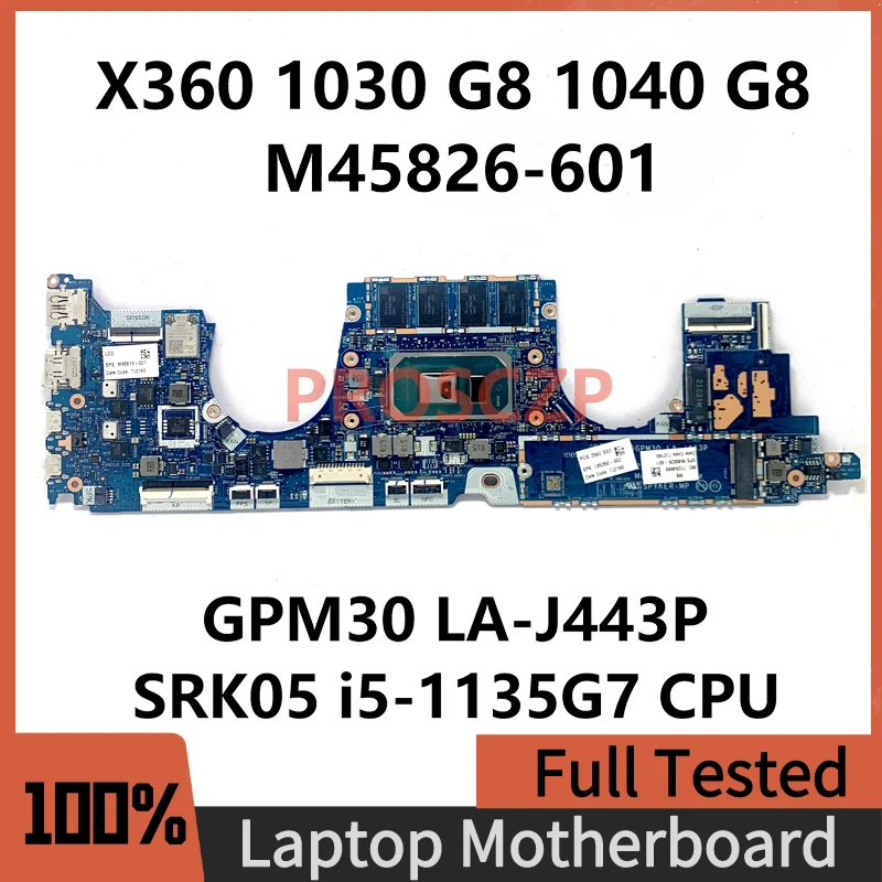 

M45826-601 M45826-001 M45813-001 L85350-002 For HP X360 1030 1040 G8 Laptop Motherboard LA-J443P W/ SRK05 i5-1135G7 CPU 100%Test