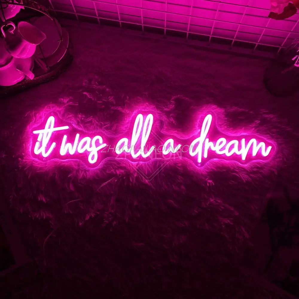 It Was All A Dream Neon Sign Lights Pink Bedroom Room Decor Wall Hanging Neon Light Led Sign Personalize Birthday Wedding Decor