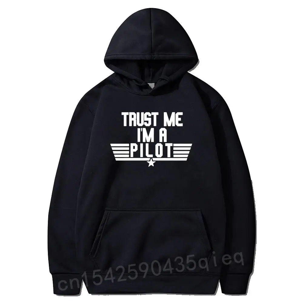 

Novel Trust Me I'm A Pilot Coat Birthday Gift For Men Dad Father Husband Plane Driver Long sleeve Autumn Sweatshirt Hoodies