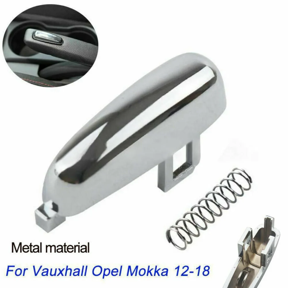 

Alloy Handbrake Button Switch Replacements For Chevrolet For Trax -Tracker For Encore 12-18 For Vauxhall For Opel Mokka 12-19