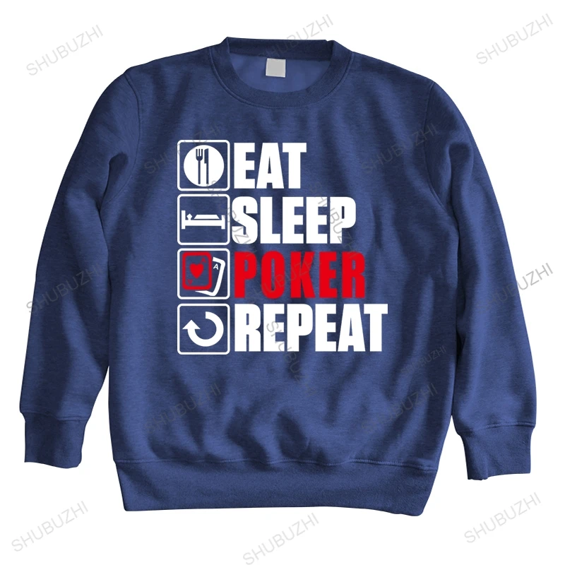 

new arrived Cotton hoodies Men Crew Neck Tops New fashion sweatshirt Eat Sleep Poker brand top unisex streetwear hoodie for boys