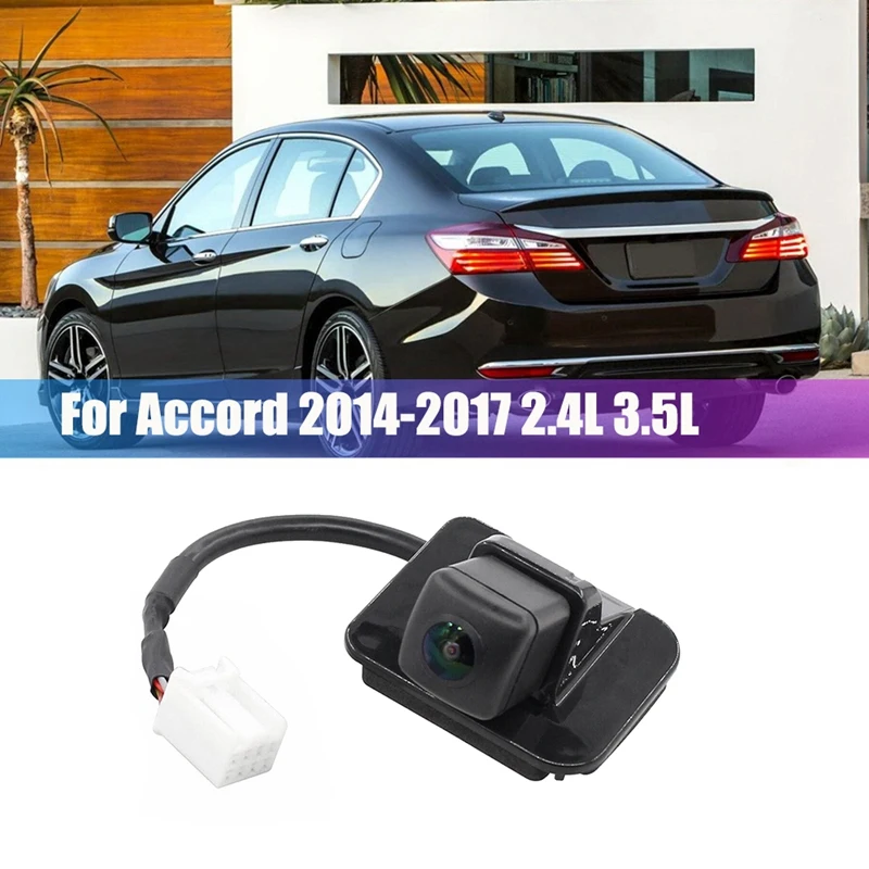 

For Honda Accord 2014-2017 2.4L 3.5L Rear View Camera Reverse Parking Assist Backup Camera 39530-T2A-A21 39530-T2A-A31
