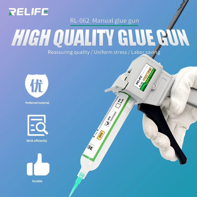 RELIFE RL 062 Epoxy Glue Gun, Dispenser Manual, Aplicador Esqueleto
