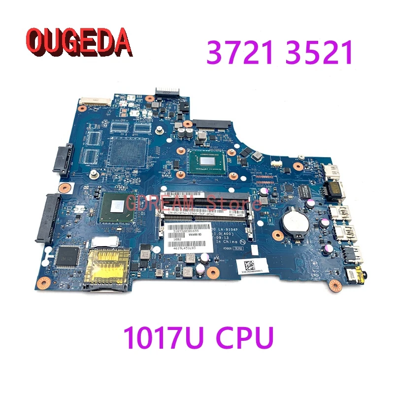 

Материнская плата OUGEDA VAW00 LA-9104P 0GY07W GY07W для ноутбука Inspiron 3721 3521, материнская плата HD4000 с SR10A 1017U DDR3, полностью протестирована