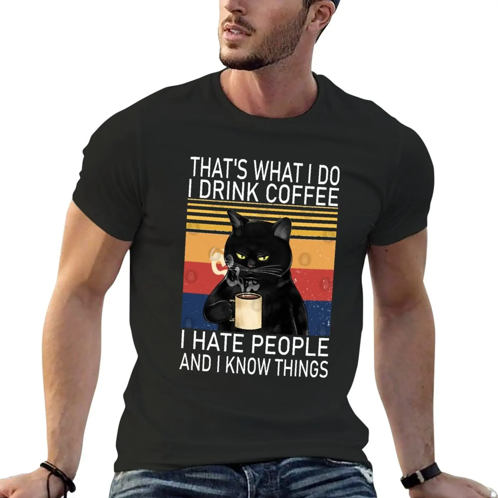 

That's What I Do I Drink Coffee I Hate People And Know Things Cat Lover T-Shirt plain men t shirts