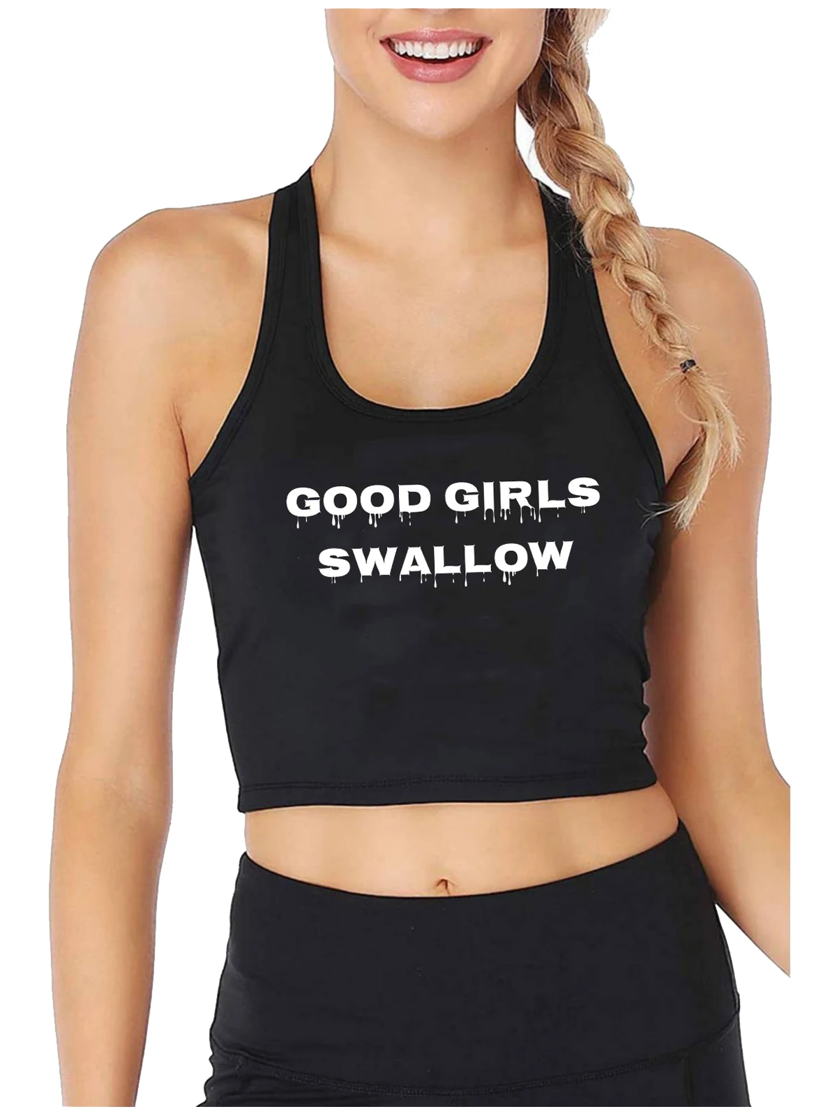 

Good Girls Swallow Design Fun Sexy Tank Top Hotwife Humor Flirty Harajuku Print Crop Top Sugar Baby DDLG BDSM Camisole