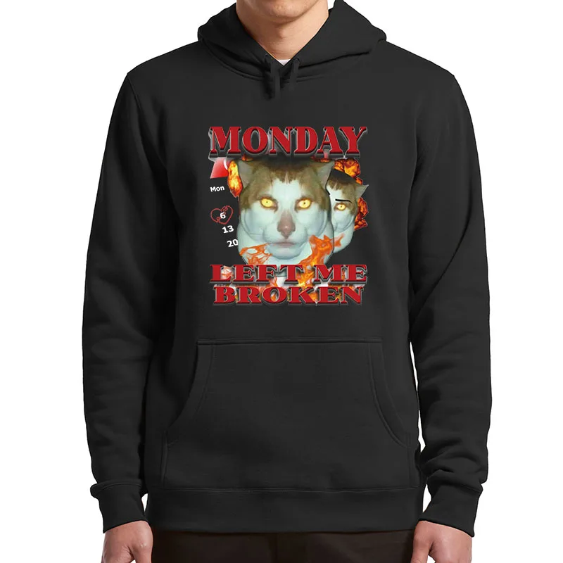 

Monday Left Me Broken Cat Meme Hoodies Harajuku Y2k Graphic Hooded Sweatshirt Casual Soft Unisex Pullover For Men Women