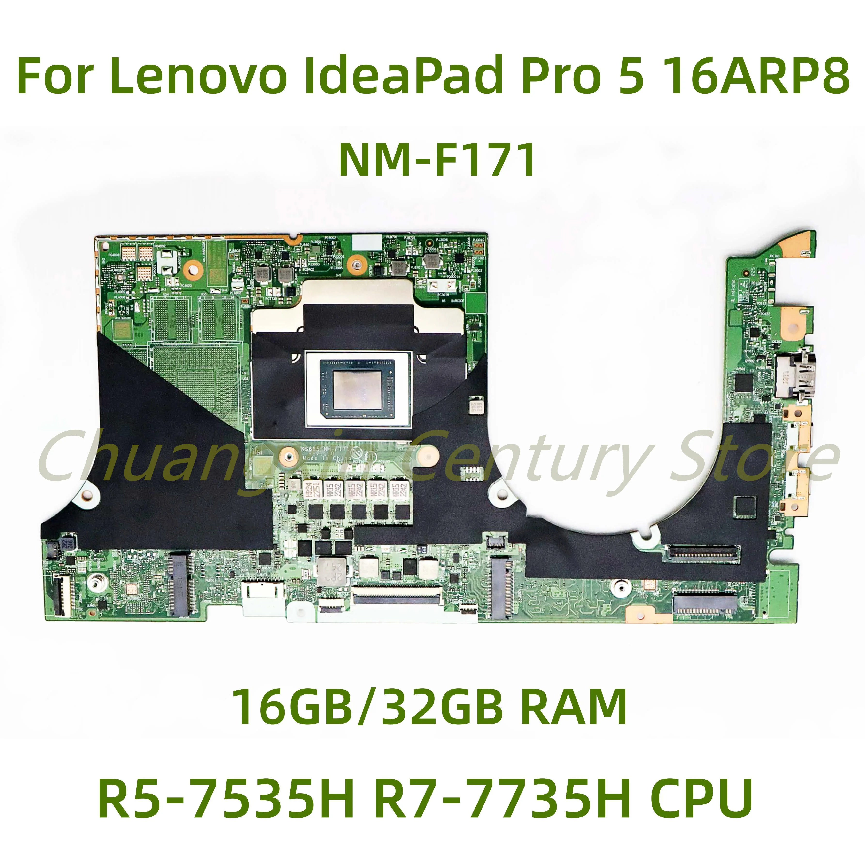 

Suitable for Lenovo IdeaPad Pro 5 16ARP8 laptop motherboard NM-F171 with R5-7535H R7-7735H CPU 16GB/32GB RAM 100% Tested Fully