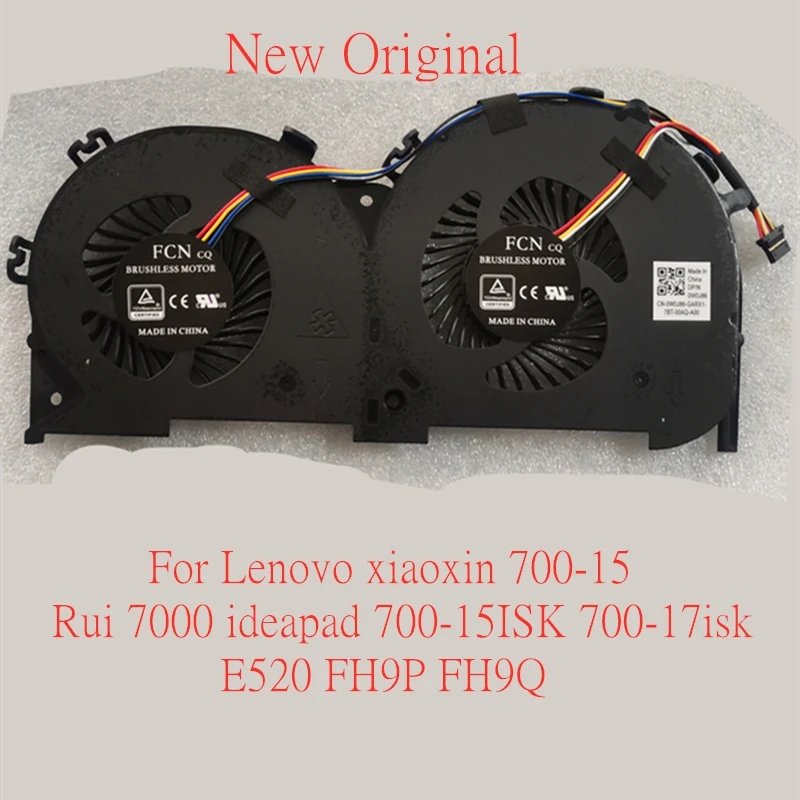 

New Original Laptop Cooling Fan For Lenovo xiaoxin 700-15 Rui 7000 ideapad 700-15ISK 700-17isk FH9P E520-150 23.1005G.0003
