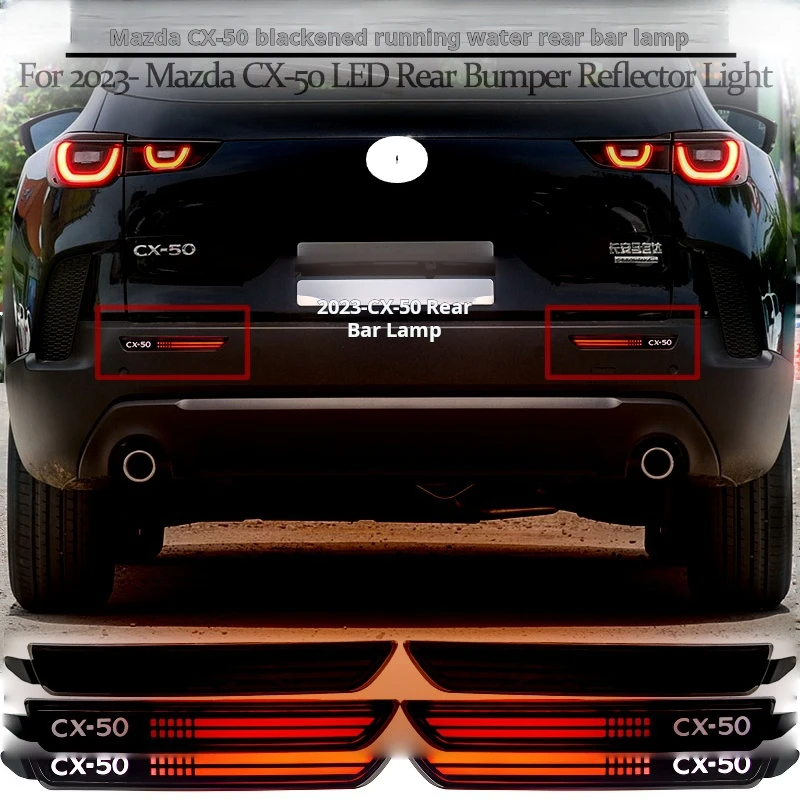 

Suitable For Mazda Cx-50 Rear Bumper Light Cx50 High Brightness Driving Brake Flash Steering Water Flow Rear Fog Tail Light Modi
