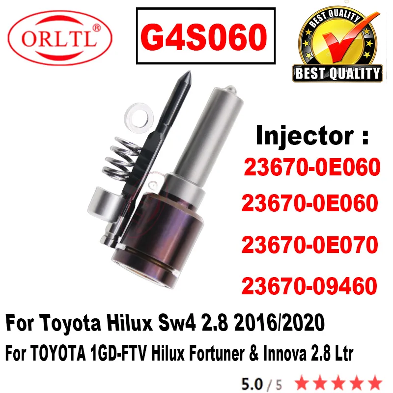 

ORLTL NEW G4S060 Diesel Fuel Nozzle g4s60 For Toyota Hilux 1GD Fuel Injector 23670-0E060 23670-0E070 23670-09460