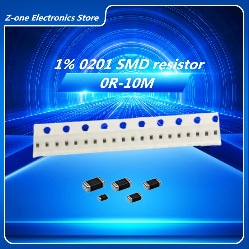 100pcs SMD 0201 resistor 1% 0R-10M 1/20W 0 1 10 100 120 240 360 ohm 1K ...