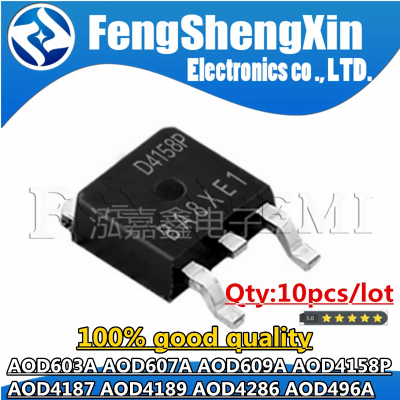 

10pcs AOD496A AOD603A AOD607A AOD609A AOD4158P AOD4187 AOD4189 AOD4286 D496A D603A D607A D609A D4158P D4187 D4189 D4286 TO252