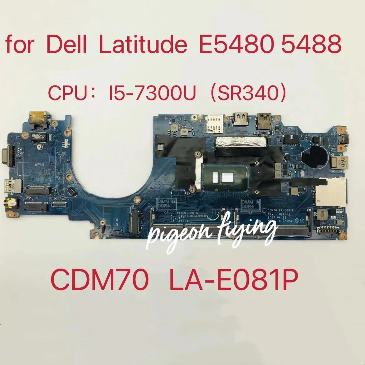 

CN-05Y099 05Y099 5Y099 Motherboard LA-E081P FOR DELL Latitude E5480 Laptop Motherboard W/ I5-7300U CPU DDR4