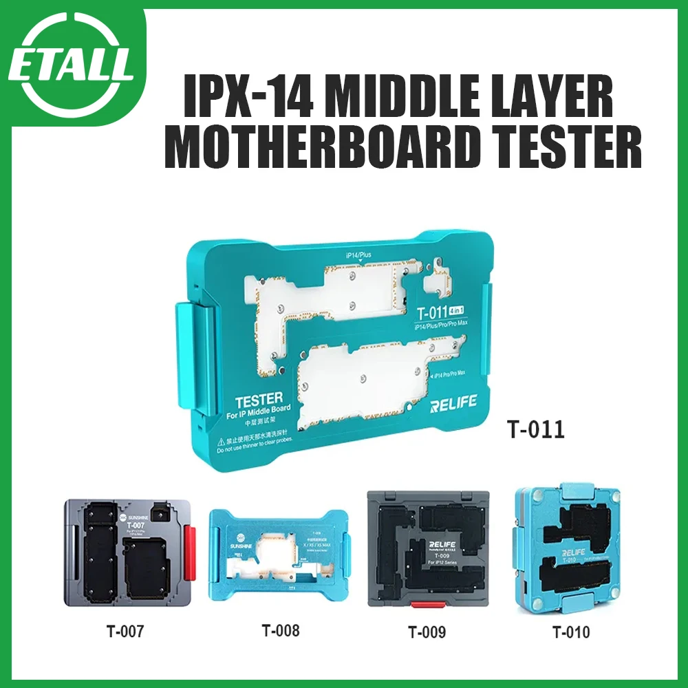 

RELIFE T-011 T-007 T-008 T-009 T-010 Motherboard Middle Layer Tester Platform For iPhone Logic Board Lower Middle Frame Repair