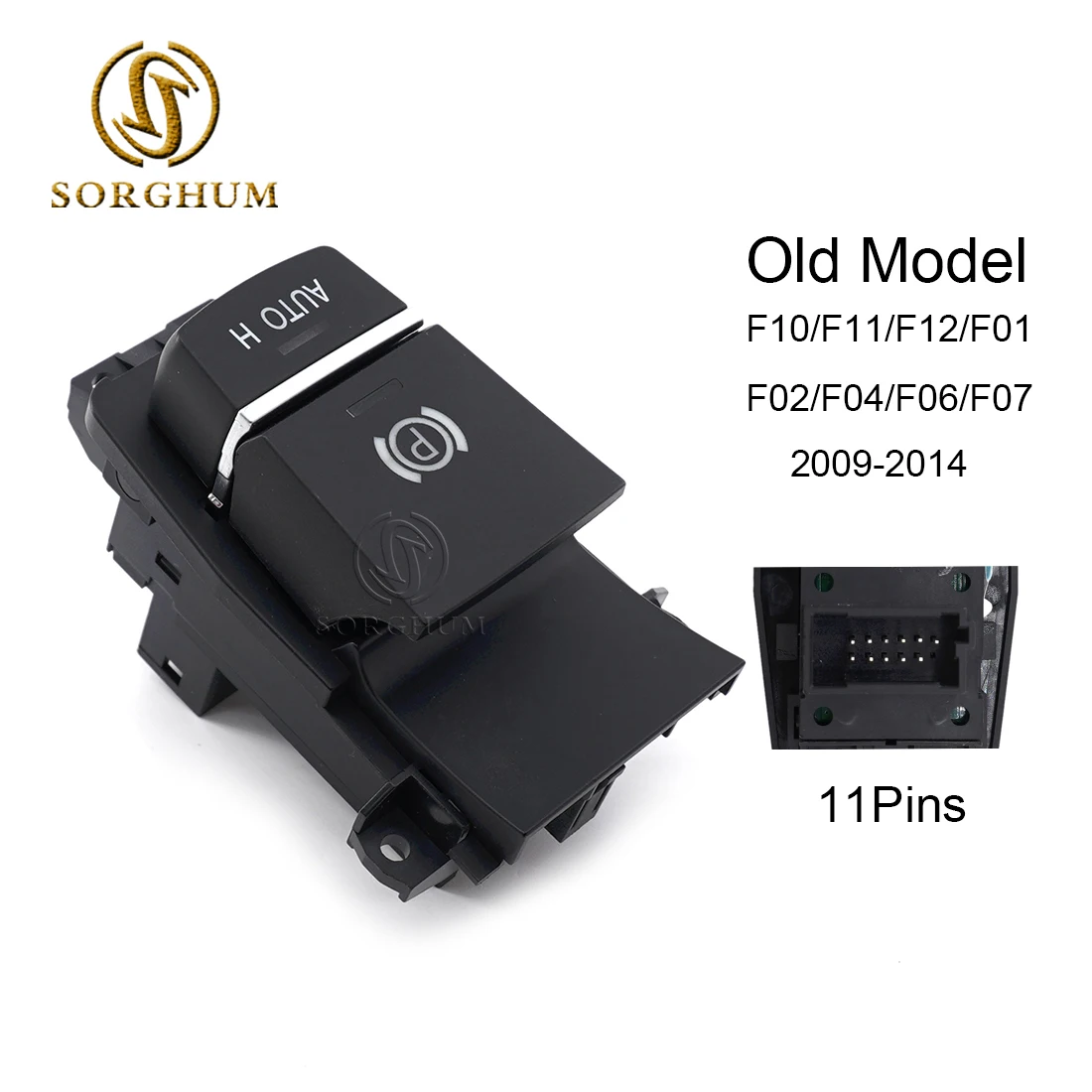 

Sorghum 61319385029 New 11 Pins Car Parking Brake Control Switch For BMW 5 6 7 Series F07 F10 F11 F12 X3 F18 F25 523i 528i 535i