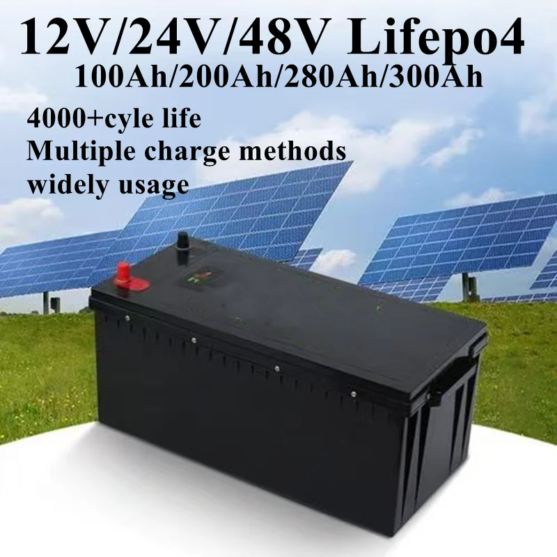 12V 24V 48V 100Ah 200Ah 280Ah 300Ah 400Ah LiFePo4 Battery Lithium Iron ...