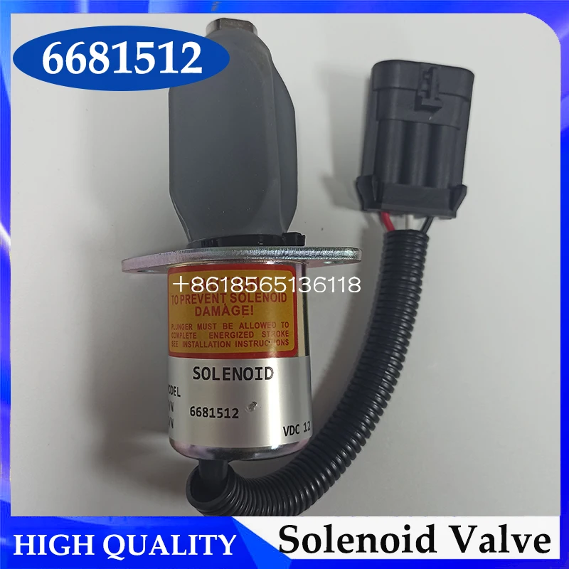 

6681512 Stop Solenoid 12V Shut off Solenoid Valve For S150 S160 S175 S185 S205 S250 S300 450 453 463 553 653 751 753