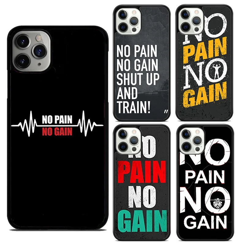 No Pain No Gain Gym Fitness Quote Custodie Per Cellulari Celular Per Iphone 15 14 12 13 Mini 7 8 Plus Xs Xr 11 Pro Max Se 2020 Coque