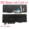 New US Spanish Latin Laptop Backlit Keyboard For Lenovo Thinkpad E15 Gen2 Notebook PC Replacement