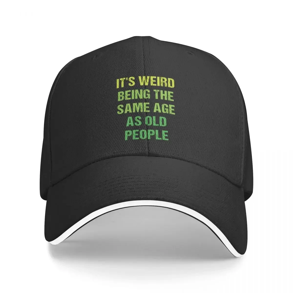 It's Weird Being The Same Age As Old People Retro Design Funny Old People Vintage Baseball Cap