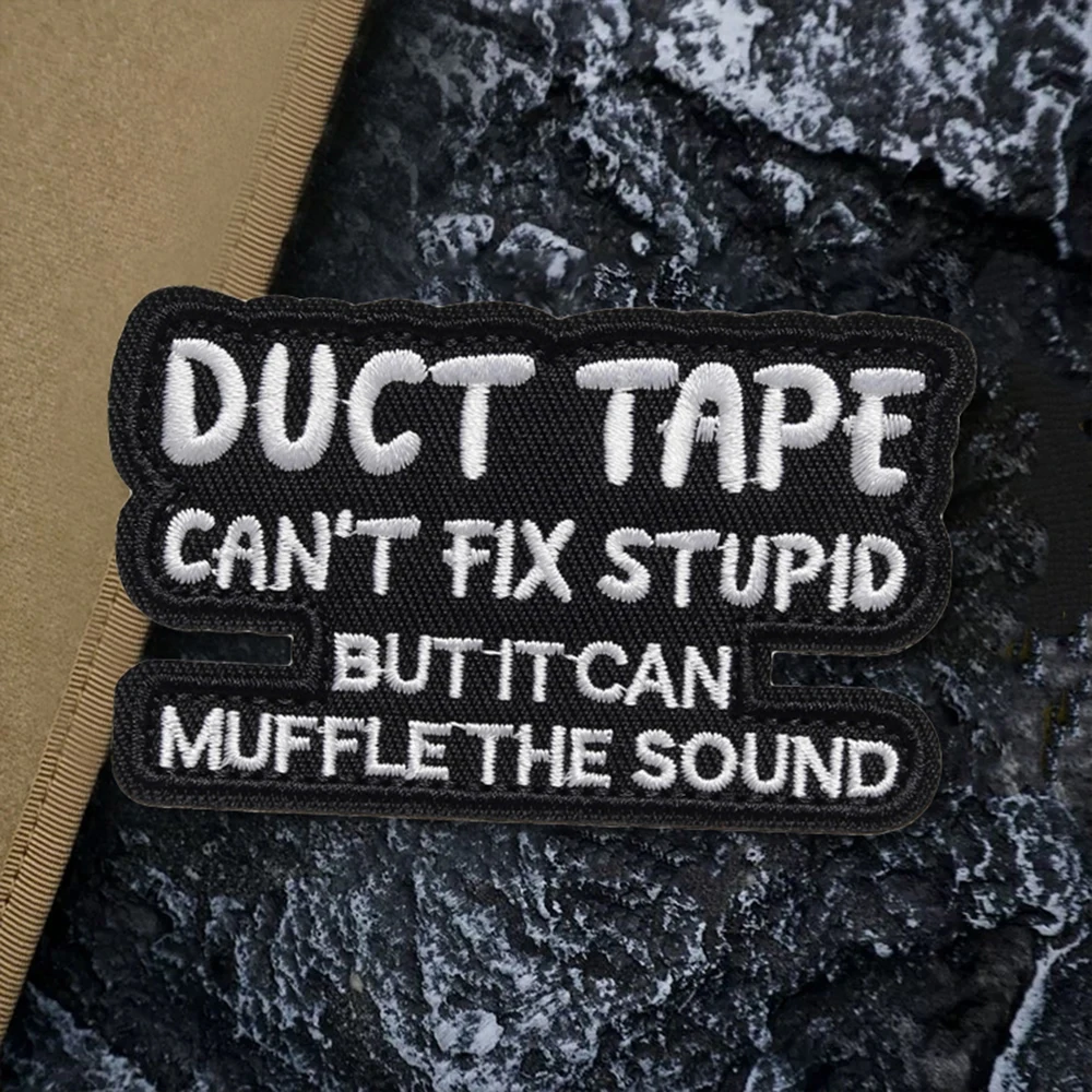 DUCT TAPE Fun Meme Klettverschluss, bestickte Aufnäher, taktische Moral, Hakenschlaufenverschluss, Aufkleber, Abzeichen für Rucksack, Mütze, Jeans