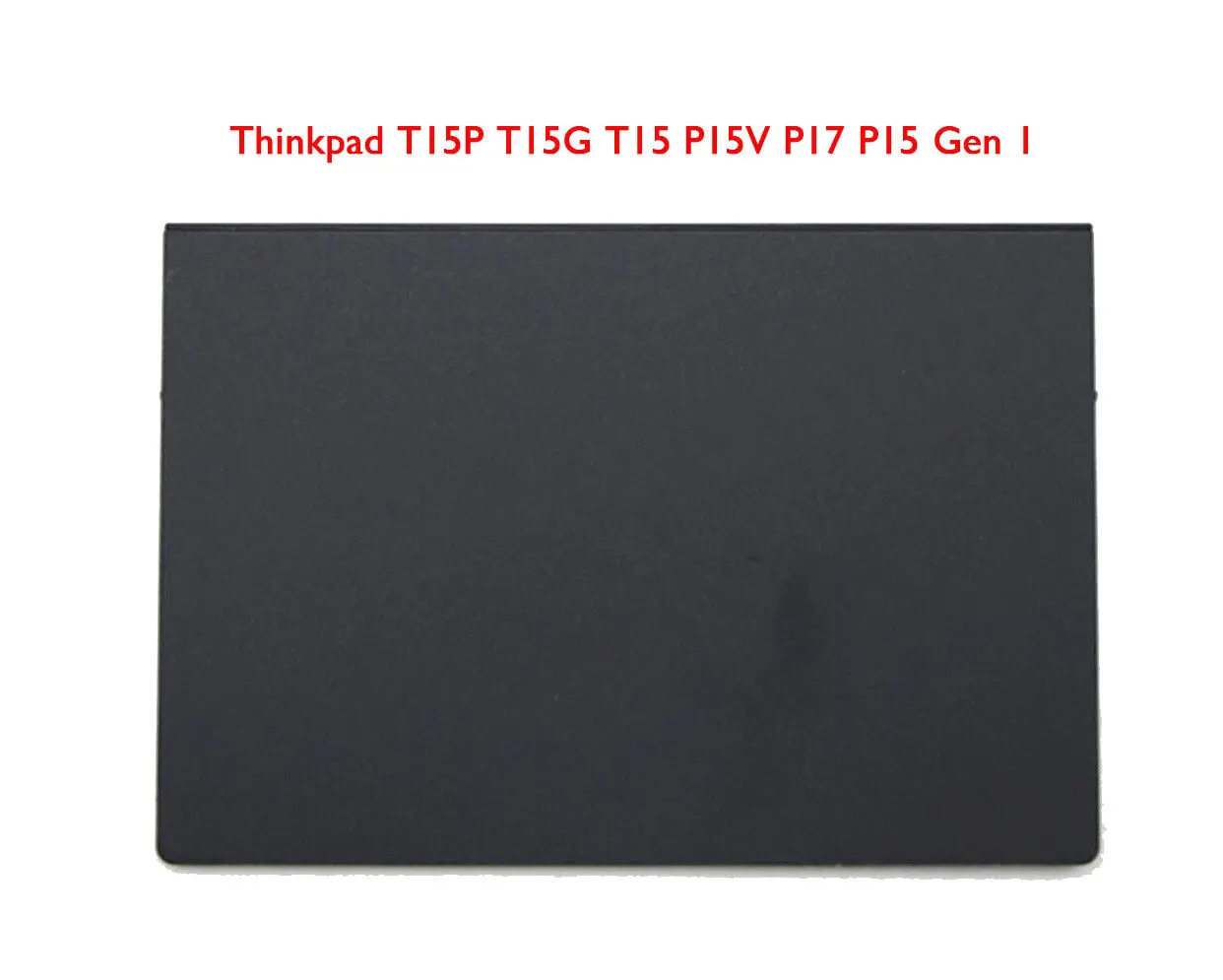 

Новый оригинальный сенсорный планшет для ThinkPad T15P T15G T15 P15V P17 P15 Gen 1 01YU302 01YU056 01YU054 01YU301 01YU301 5M11B95876