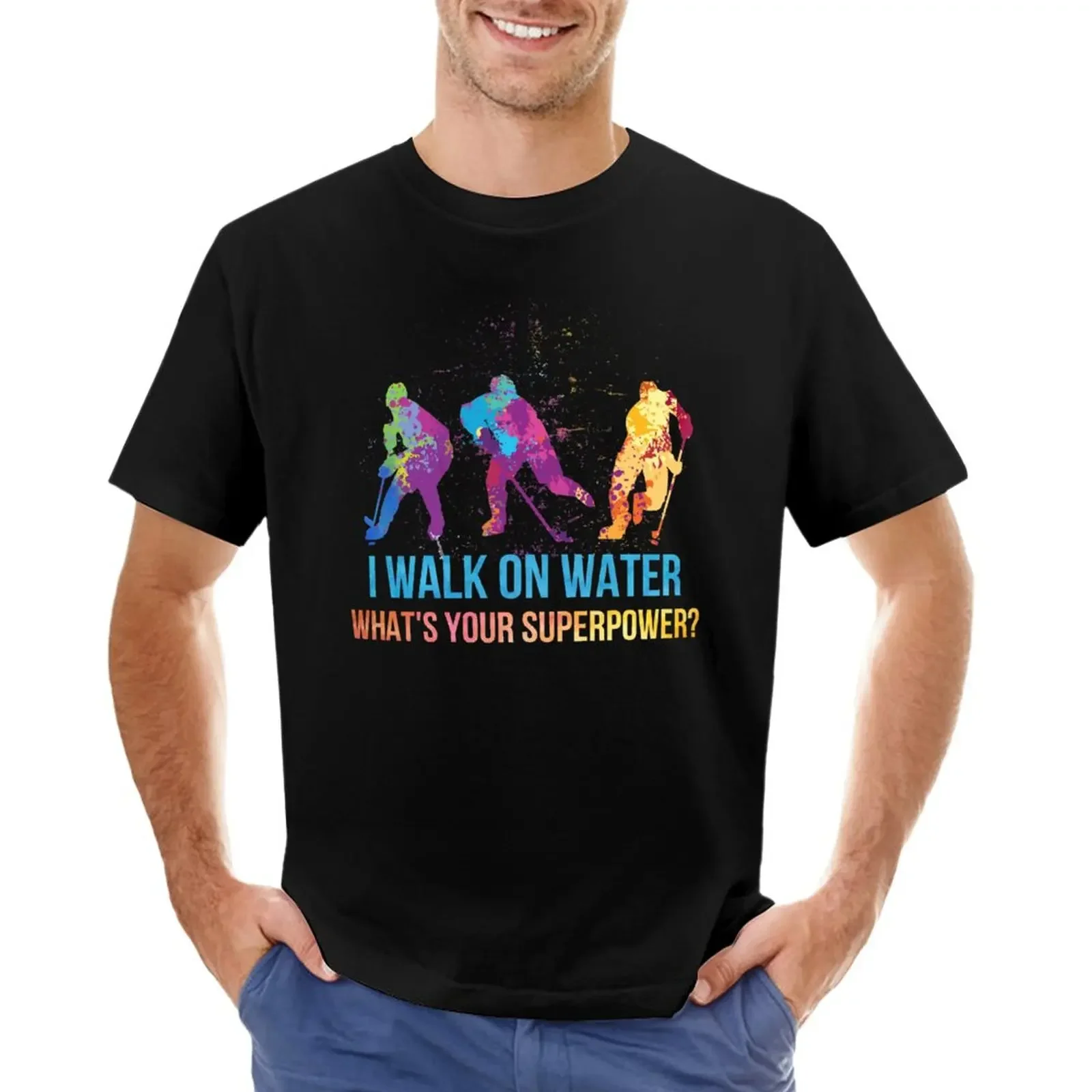 

I Walk On Water What's Your Superpower T-Shirt plain anime clothes plus sizes customizeds oversized t shirts for men