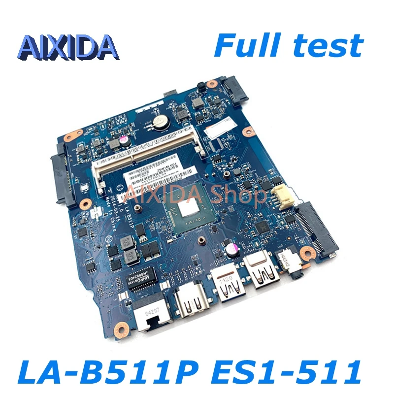 

Материнская плата AIXIDA Z5W1M LA-B511P NBMML11003 NBMML11001 NBMML11002 для ноутбука Acer ES1-511, материнская плата, процессор на борту DDR3, полный тест