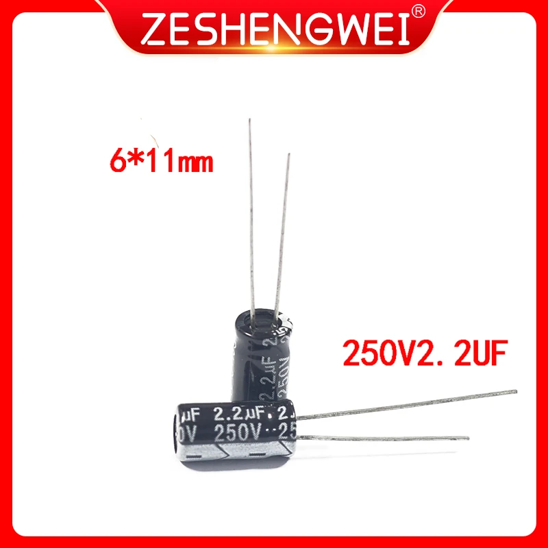 10PCS 250V 2.2UF Aluminum Electrolytic Capacitor 2.2UF 250V 6*11mm NEW Electrolytic Capacitor Size：6x11