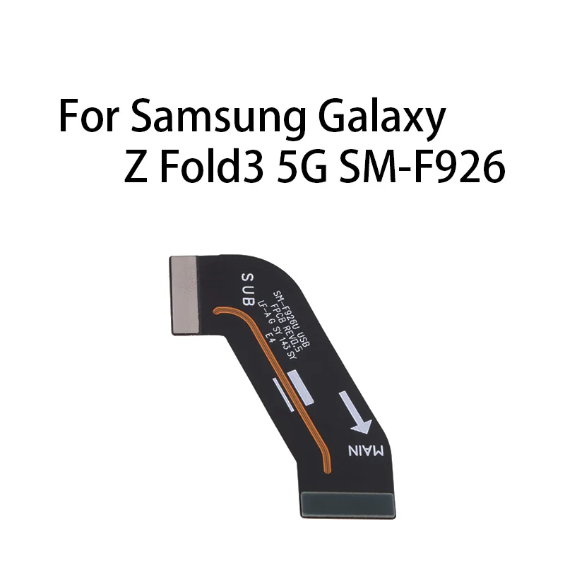 Main Board Motherboard Connector Flex Cable For Samsung Galaxy Z Fold3 5G Sm-F926