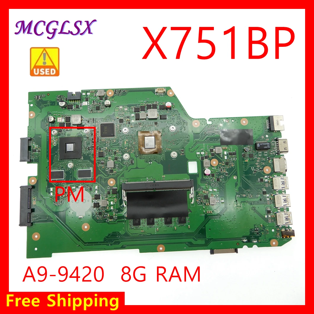 

X751BP A9-9420 CPU 8G-RAM 216-0856080 Mainboar For Asus X751B X751BP X751 X751B F751B R752B K751B A751B dLaptop Motherboard Used